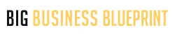 Big Business Blueprint