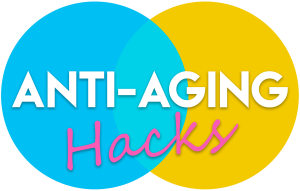 Anti aging hacks
