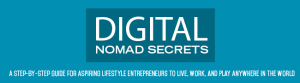 Digital Nomad Secrets