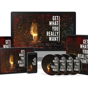 Get What You Really Want