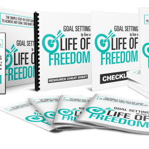Goal Setting To Live A Life Of Freedom