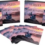 Wired For Greatness